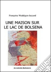 Une maison sur le lac de Bolsena libro