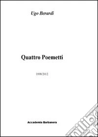 Quattro poemetti. 199872012 libro