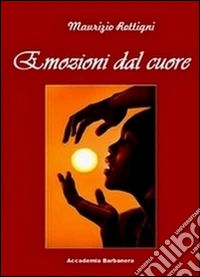 Emozioni dal cuore libro