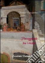 Passeggiando tra i ricordi libro