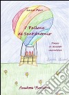 I'pallone di sant'Antonio. Poesie in dialetto vasanellese libro