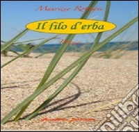 Il filo d'erba libro
