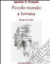 Piccolo mondo a Sovrana libro di Pasquali Agostino Giovanni