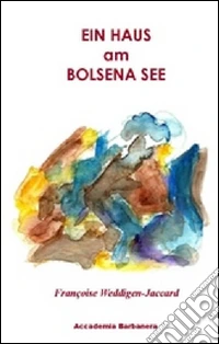 Haus am Bolsena see (Ein) libro