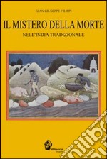 Il mistero della morte nell'India tradizionale