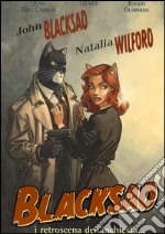 I retroscena dell'inchiesta... Blacksad