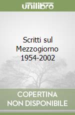 Scritti sul Mezzogiorno 1954-2002