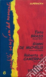 Profili veneziani del Novecento. Vol. 6: Tinto Brass, Gianni De Michelis, Roberta di Camerino, Emilio Vedova libro