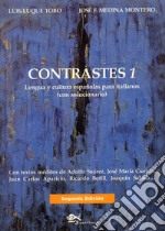 Contrastes. Método de lengua y cultura españolas para italianos. Con solucionario. Vol. 1 libro