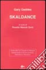 Skaldance. Testo inglese a fronte