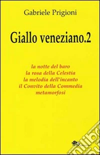 Giallo veneziano. Vol. 2 libro