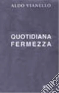 Quotidiana fermezza libro