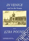In Venice and in the Veneto with Ezra Pound libro