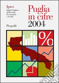 Puglia in cifre 2004