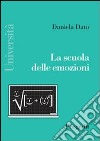 La scuola delle emozioni libro