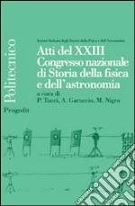 Atti del 23° Congresso nazionale di storia della fisica e dell'astronomia libro