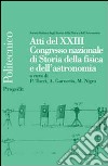 Atti del 23° Congresso nazionale di storia della fisica e dell'astronomia libro