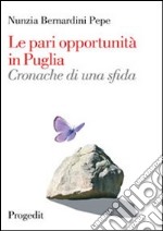 Le pari opportunità in Puglia. Cronache di una sfida
