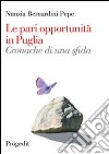 Le pari opportunità in Puglia. Cronache di una sfida libro