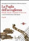 La Puglia dell'accoglienza. Profughi, rifugiati e rimpatriati nel Novecento libro di Leuzzi Vito A. Esposito Giulio