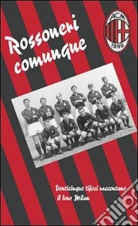 Rossoneri comunque