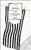 Goalosi di vittorie, polemiche e magie. Trenta tifosi juventini raccontano una passione imbattibile libro