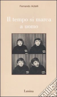 Il tempo si marca a uomo libro