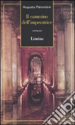 Il cammino dell'imperatrice libro