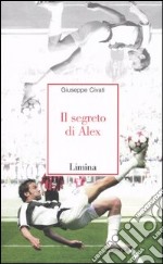 Il segreto di Alex libro