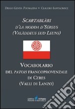 Vocabolario del patois francoprovenzale di Ceres (Valli di Lanzo)