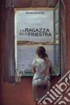 La ragazza alla finestra libro