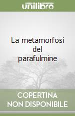 La metamorfosi del parafulmine libro