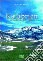 Kalabrien. Der Norden des tiefen Südens libro