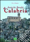 Antichi borghi di Calabria libro