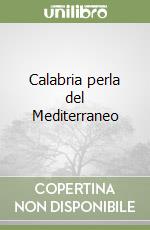 Calabria perla del Mediterraneo libro