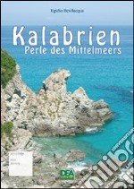 Kalabrien Perle des Mittelmeers libro