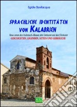 Sprachliche identitäten von Kalabrien libro