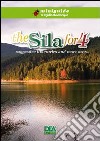 The Sila for 4 suggestive itineraries and more over... libro