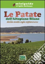 Le patate dell'appennino silano dalle ande agli appennini libro