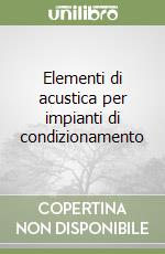 Elementi di acustica per impianti di condizionamento