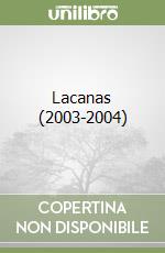 Lacanas (2003-2004) libro