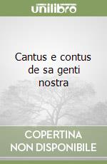 Cantus e contus de sa genti nostra