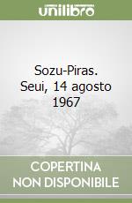 Sozu-Piras. Seui, 14 agosto 1967 libro