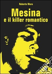 Mesina e il killer romantico