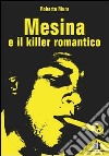 Mesina e il killer romantico libro