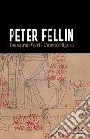 Peter Fellin. Das sakrale Werk-L'opera religiosa libro