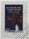 Das Werk im Werk. L'opera nell'opera. Markus Vallazza & Dante. Ediz. illustrata libro