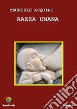 Razza umana libro