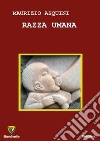 Razza umana libro