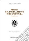 Profilo del padre Adriano di Bonaventura passionista libro di Di Giannatale Giovanni